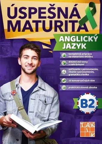 Jazykové maturity Úspešná maturita Anglický jazyk - úroveň B2 - Ingrid Kálaziová