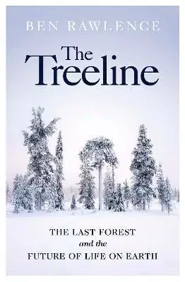 Fejtóny, rozhovory, reportáže The Treeline - Ben Rawlence
