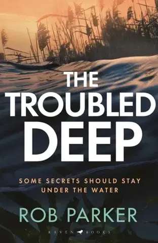 Detektívky, trilery, horory The Troubled Deep - Robert B. Parker