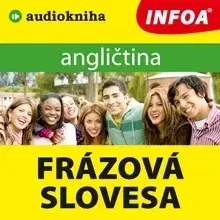 Jazykové učebnice - ostatné Infoa Angličtina - frázová slovesa