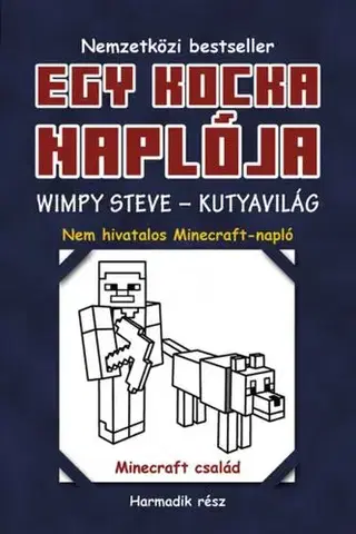 Dobrodružstvo, napätie, western Egy kocka naplója 3: Wimpy Steve - Kutyavilág - Kolektív autorov