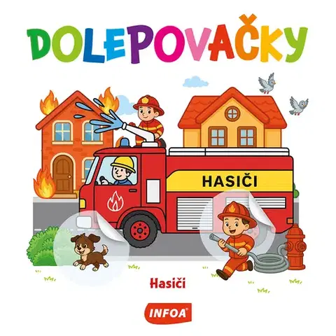 Nalepovačky, vystrihovačky, skladačky Dolepovačky - Hasiči (CZ/SK vydanie)
