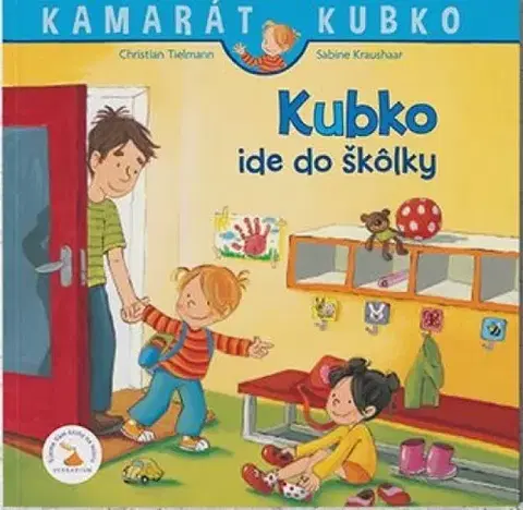 Rozprávky Kubko ide do škôlky - Christian Tielmann