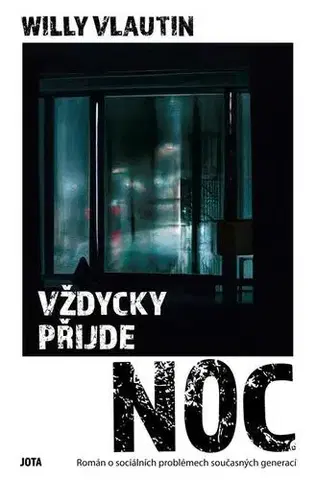 Romantická beletria Vždycky přijde noc - Willy Vlautin