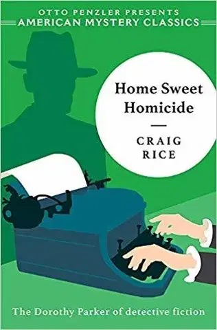 Cudzojazyčná literatúra Home Sweet Homicide - Craig Rice,Otto Penzler