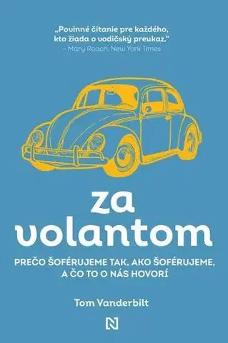 Psychológia, etika Za volantom - Tom Vanderbilt