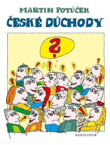 Sociológia, etnológia České důchody - Martin Potůček