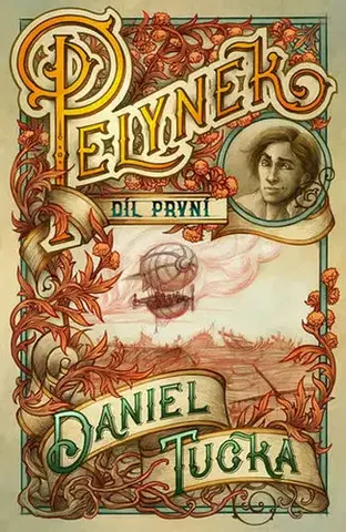 Sci-fi a fantasy Pelyněk 1. díl - Daniel Tučka