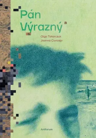 Svetová beletria Pán Výrazný - Olga Tokarczuková,Karol Chmel,Joanna Concejo