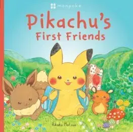 Rozprávky Monpoke Picture Book: Pikachu's First Friends (PB) - Rikako Matsuo