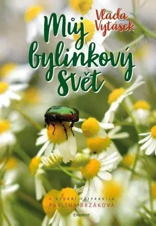 Prírodná lekáreň, bylinky Můj bylinkový svět - Vláďa Vytásek