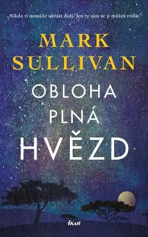 História - ostatné Obloha plná hvězd - Mark T. Sullivan