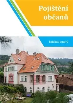 Bankovníctvo, poisťovníctvo Pojištění občanů - Kolektív autorov