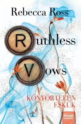 Sci-fi a fantasy Ruthless Vows – Könyörtelen eskük - Rebecca Ross