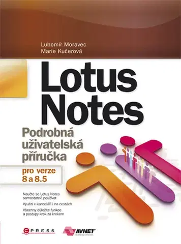 Hardware Lotus Notes - Antonie Kučerová,Emanuel Moravec,Luboš Moravec