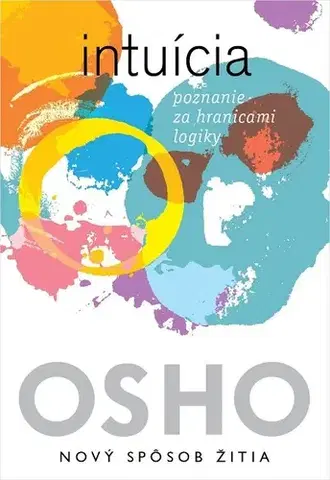 Ezoterika - ostatné Intuícia - OSHO