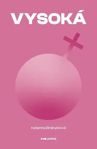 Novely, poviedky, antológie Vysoká - Katarína Brányiková