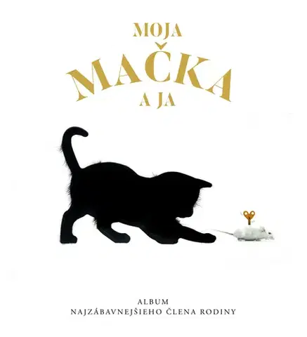 Mačky Moja mačka a ja - Kolektív autorov