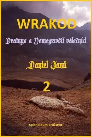Detektívky, trilery, horory WRAKOD 2 - Drainys a Nemegewští válečníci - Daniel Janů
