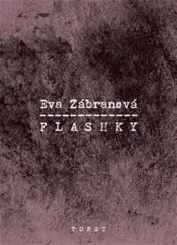 Biografie - ostatné Flashky - Eva Zábranová
