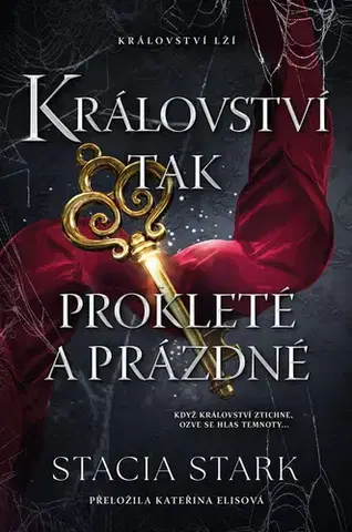 Sci-fi a fantasy Království tak prokleté a prázdné - Stacia Stark
