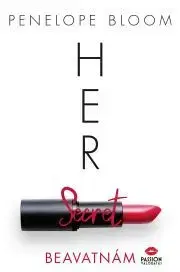 Romantická beletria Her Secret – Beavatnám - Penelope Bloom