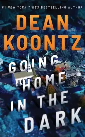 Detektívky, trilery, horory Going Home in the Dark - Dean Koontz
