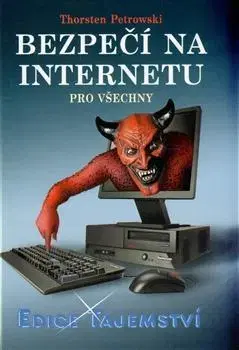 Internet, e-mail Bezpečí na internetu pro všechny - Thorsten Petrowski