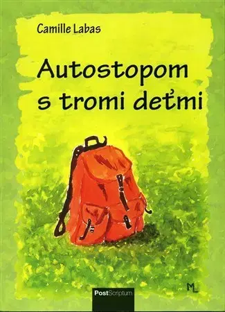 Cestopisy Autostopom s tromi deťmi - Camille Labas