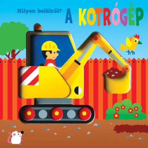 Leporelá, krabičky, puzzle knihy Milyen belülről - A kotrógép