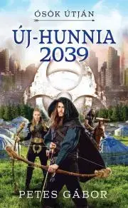 Sci-fi a fantasy Új-Hunnia 2039 - Petes Gábor