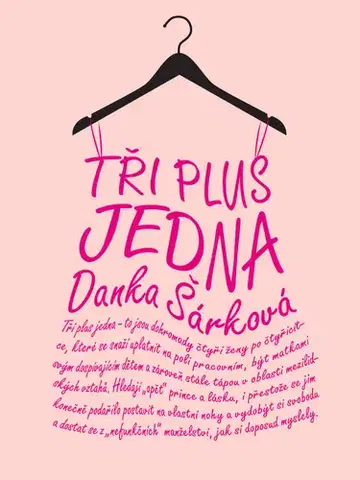 Erotická beletria Tři plus jedna - Danka Šárková
