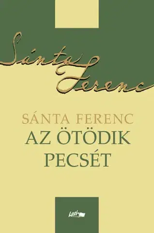 Svetová beletria Az ötödik pecsét - Ferenc Sánta