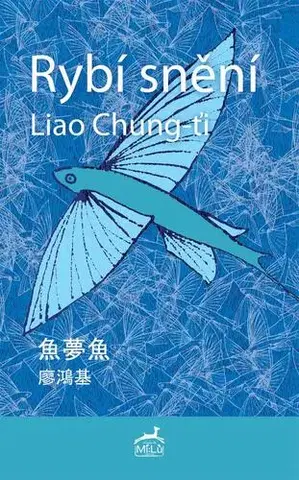 Novely, poviedky, antológie Rybí snění - Liao Chung-ťi