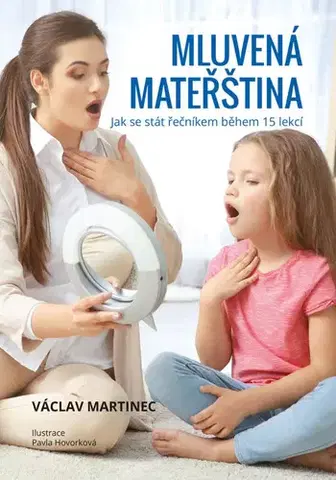 Rodičovstvo, rodina Mluvená mateřština - Václav Martinec