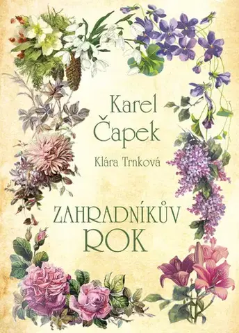 Česká beletria Zahradníkův rok - Karel Čapek,Klára Trnková