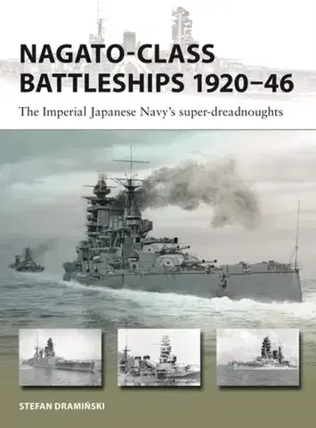 História Nagato-class Battleships 1920–46 - Stefan Draminski