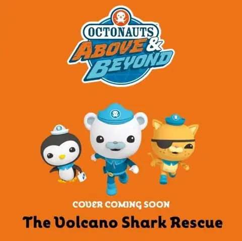 Leporelá, krabičky, puzzle knihy Octonauts Above & Beyond: The Volcano Shark Rescue - Octonauts