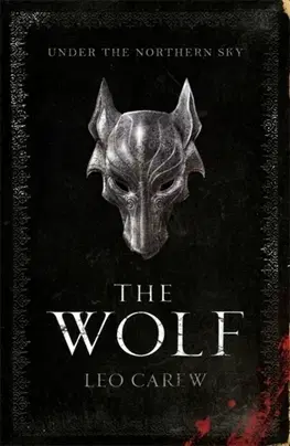 Cudzojazyčná literatúra The Wolf The UNDER THE NORTHERN SKY Series - Leo Carew