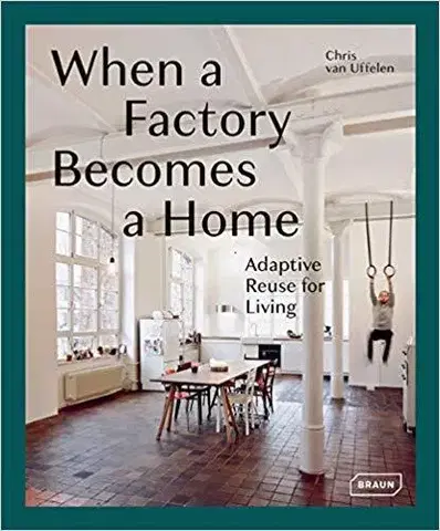 Architektúra Adaptive Re-Use for Homes - Chris van Uffelen