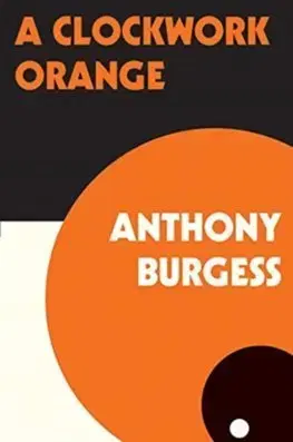 Cudzojazyčná literatúra A Clockwork Orange - Anthony Burgess