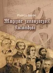 Film, hudba Magyar zeneszerzők kalandjai - István Pivárcsi
