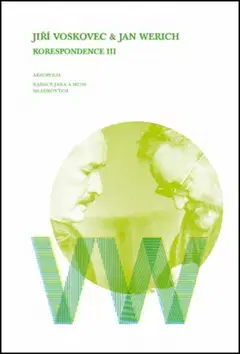 Biografie - ostatné Jiří Voskovec & Jan Werich Korespondence III