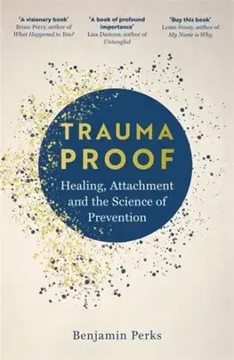Psychológia, etika Trauma Proof - Benjamin Perks