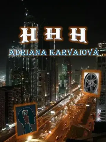 Beletria - ostatné H H H - Adriana Karvaiová