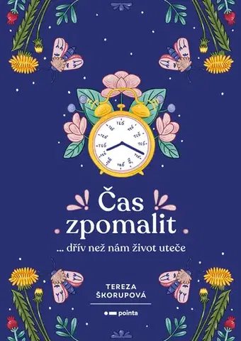 Rozvoj osobnosti Čas zpomalit - Tereza Škorupová