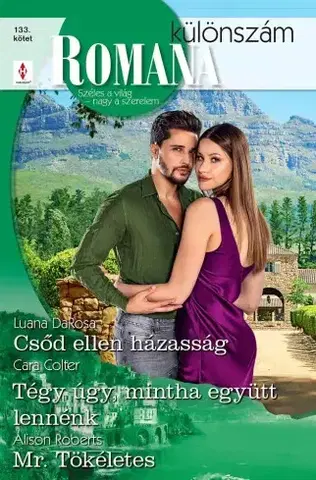 Romantická beletria Romana különszám 133. - Roberts Alison,Colter Cara,Luana DaRosa