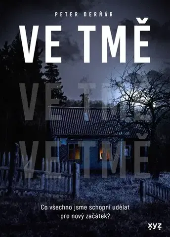 Detektívky, trilery, horory Ve tmě - Peter Derňár