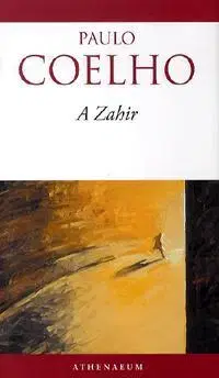 Beletria - ostatné A Zahir - Paulo Coelho