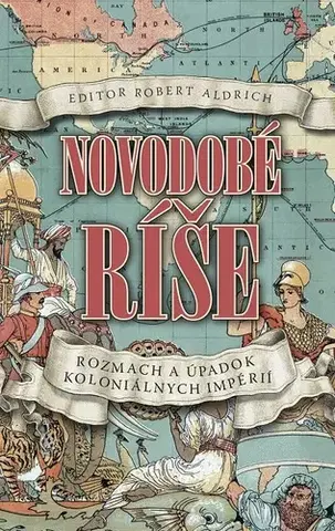 Svetové dejiny, dejiny štátov Novodobé ríše - Robert Aldrich